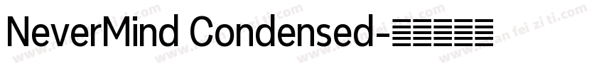 NeverMind Condensed字体转换